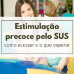 estimulação precoce SUS como acessar