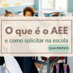Como solicitar o AEE na escola do seu filho